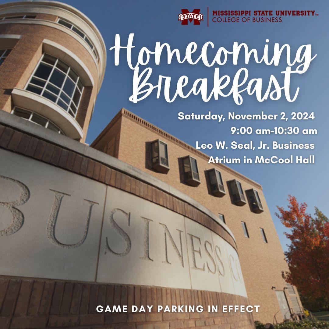 2024 College of Business Homecoming Breakfast, November 2nd, 9 am- 10:30 am in McCool Hall Atrium before the MSU vs UMass football game. Game day parking in effect.