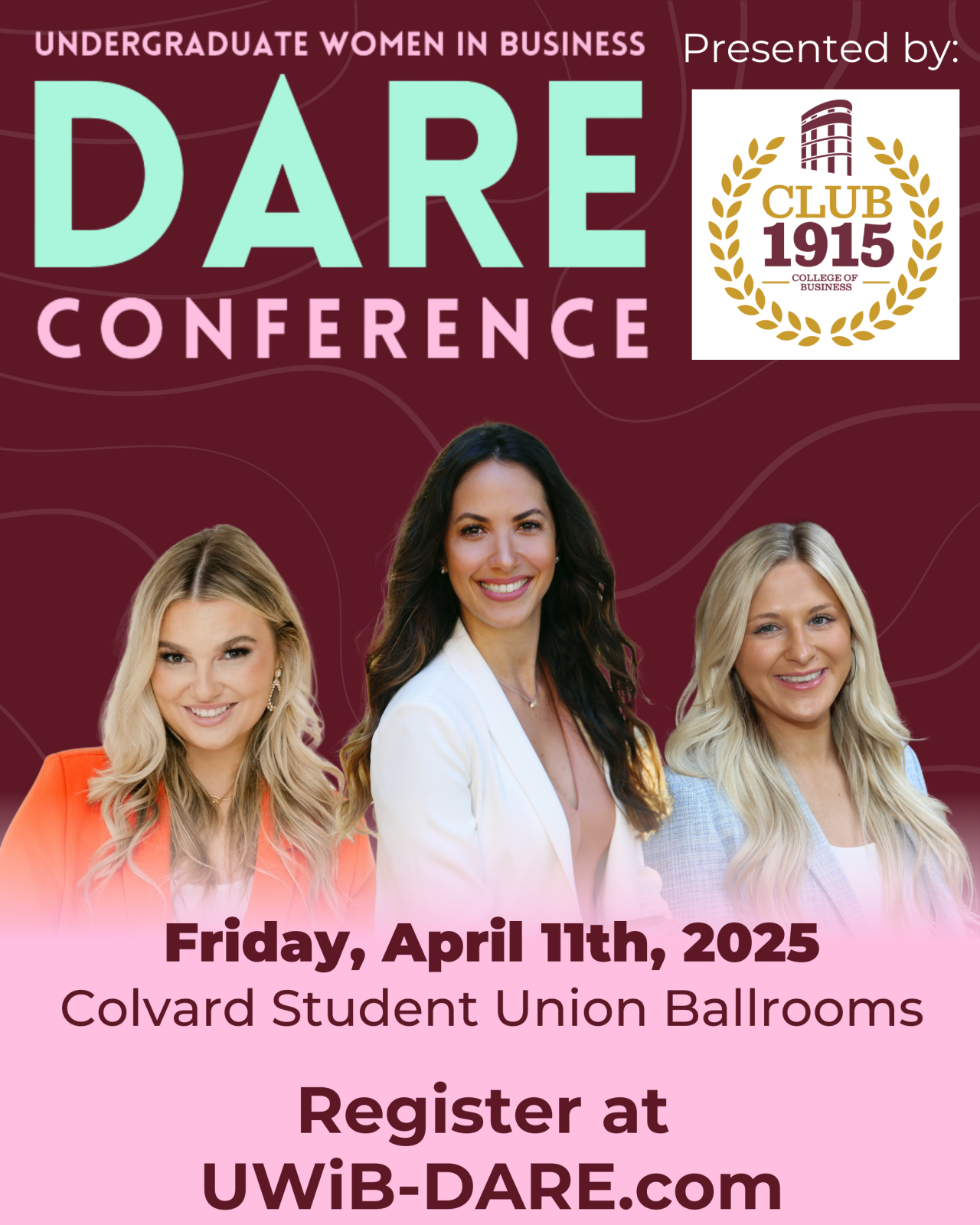 Inaugural Dare Conference - hosted MSU's Undergraduate Women in Business on Friday, April 11, 2025 in Covard Student Union Ballroom. Register at UWiB-Dare.com